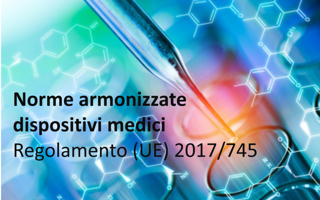 Commissione UE: nuove norme armonizzate ai sensi dei Regolamenti 745 e 746